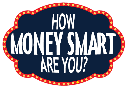How Money Smart Are You?